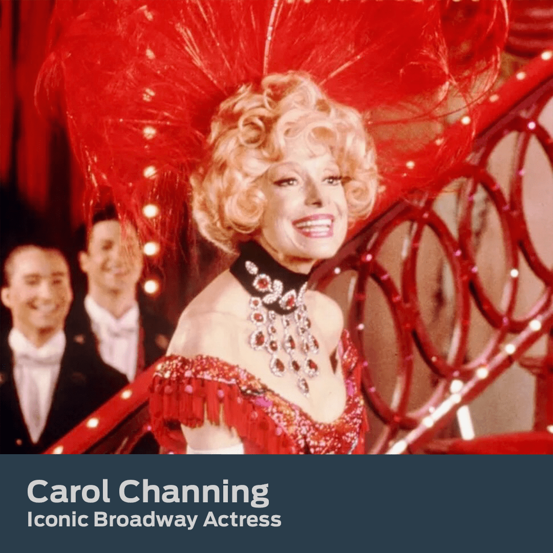 Laser Eye Center of Silicon Valley patient, Carol Channing: Iconic Broadway Actress